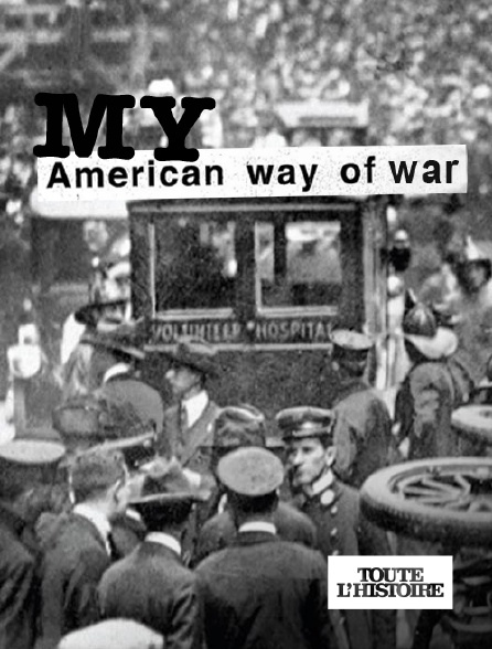 Toute l'Histoire - My American Way of War