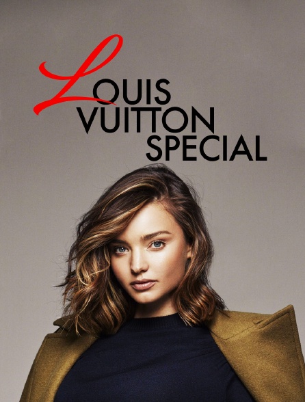 Louis Vuitton Special