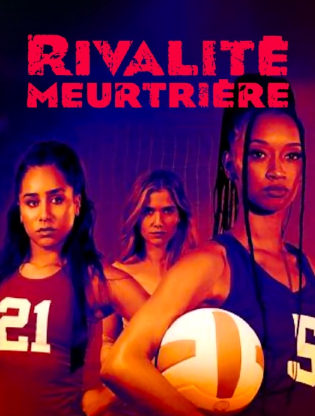 Rivalité meurtrière