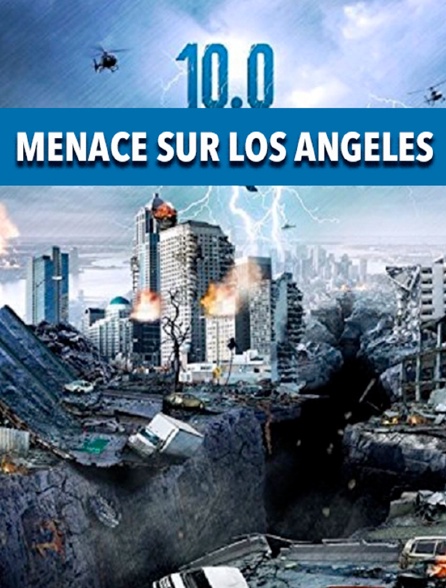 10.0 : Menace sur Los Angeles