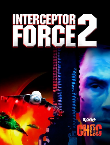 Molotov Channels CHOC - Interceptor Force 2