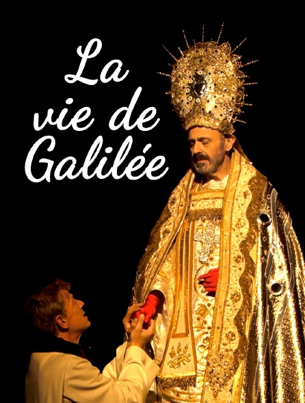 La vie de Galilée