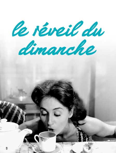 Le réveil du dimanche