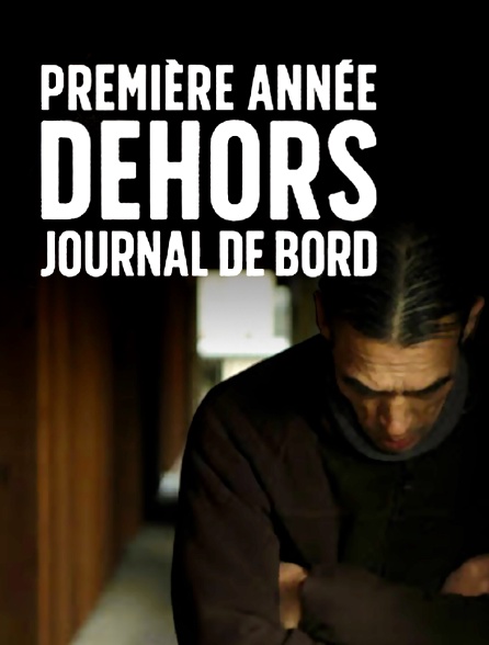 Première année dehors, journal de bord