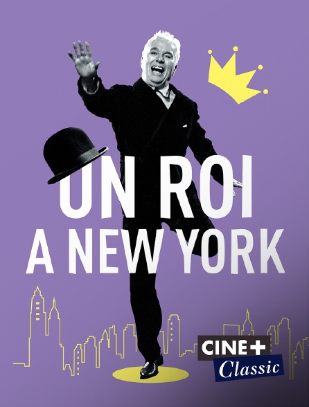 Ciné+ Classic - Un roi à New-York