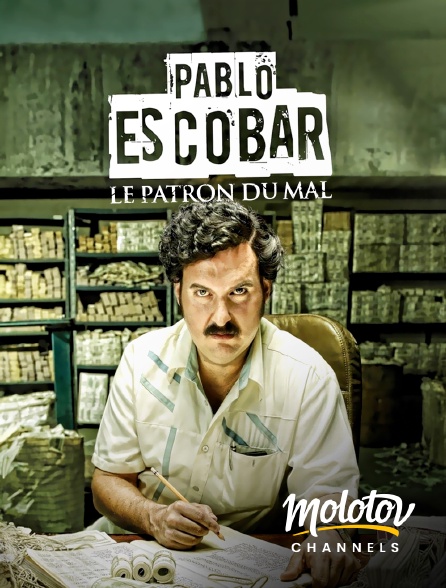 Molotov Channels - Pablo Escobar : le patron du mal
