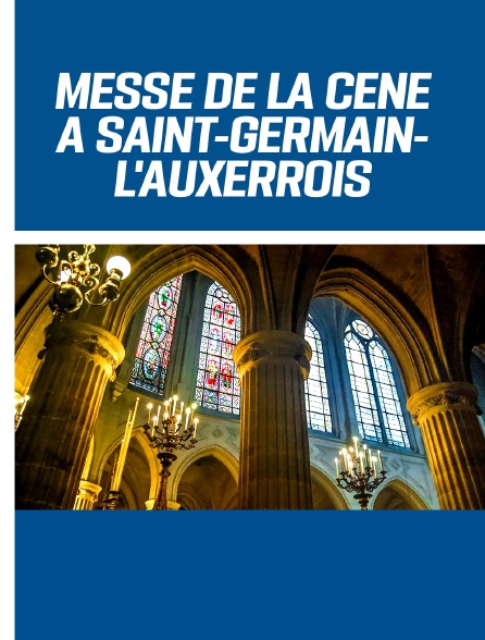 Messe de la Cène du Seigneur à Saint-Germain-l'Auxerrois