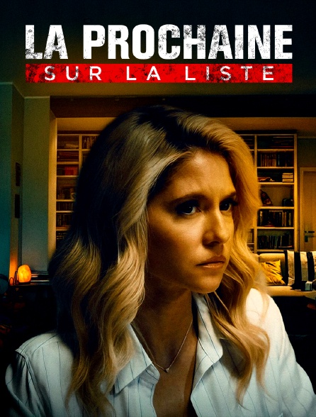 La prochaine sur la liste...