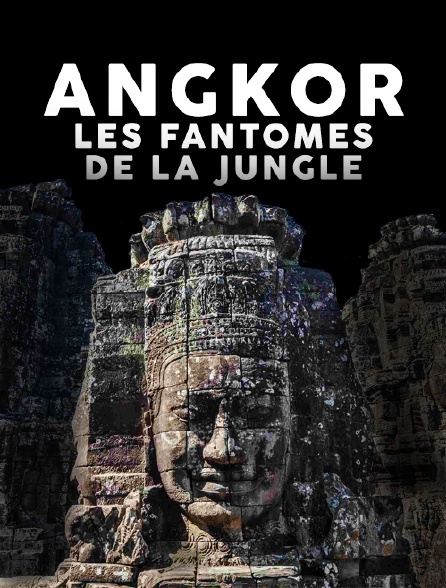 Angkor, les fantômes de la jungle