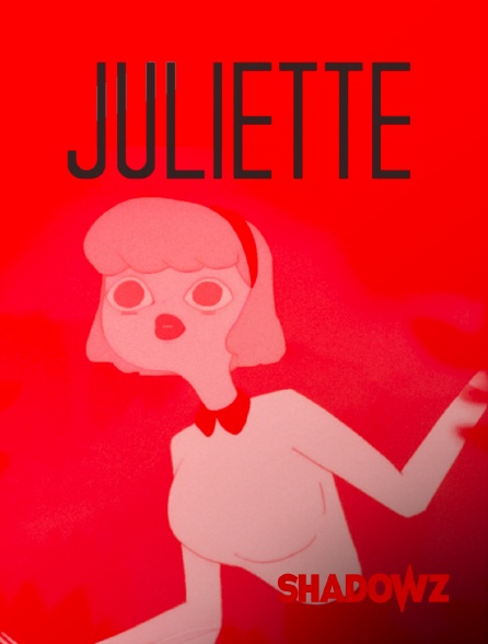 Shadowz - Juliette