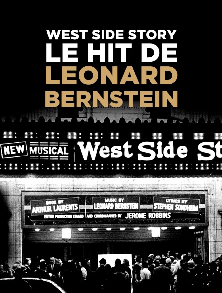 West Side Story, le hit de Leonard Bernstein