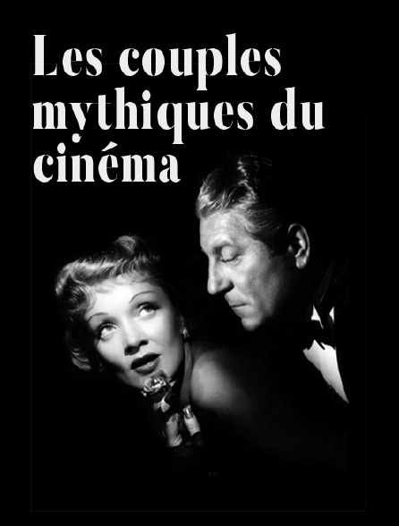 Les couples mythiques du cinéma