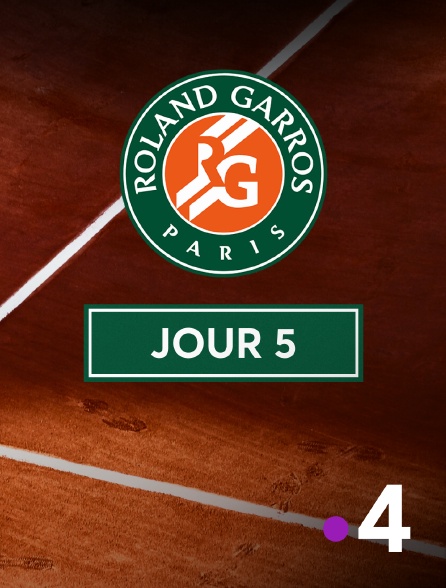 France 4 - Tennis - Roland-Garros 2024 : Jour 5