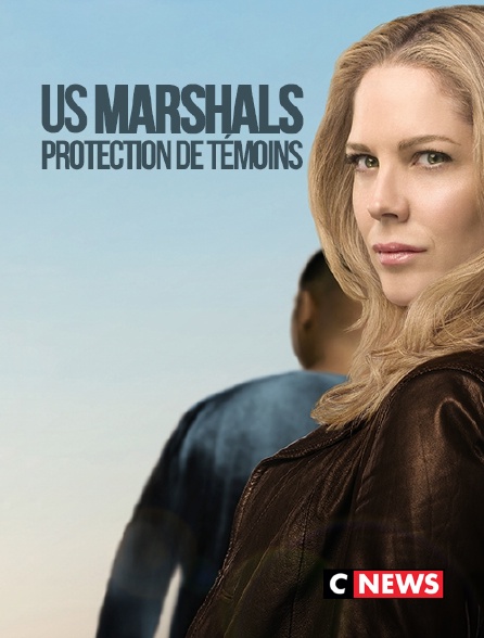 CNEWS - US Marshals, protection de témoins