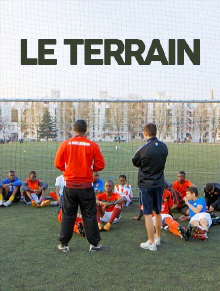 Le terrain