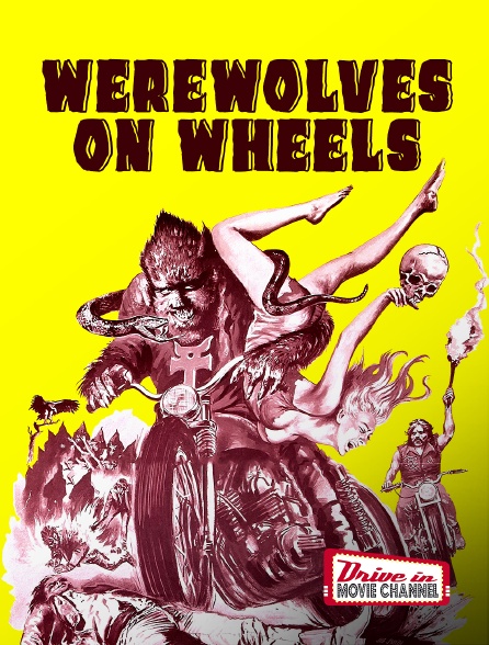 Drive-in Movie Channel - Werewolves on Wheels