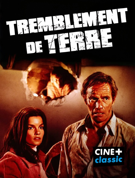 CINE+ Classic - Tremblement de terre