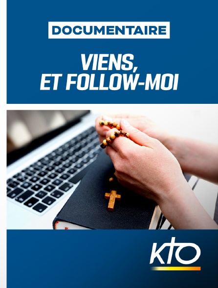 KTO - Viens, et follow-moi