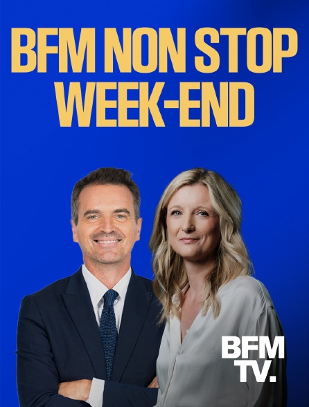 BFMTV - BFM Non-stop week-end
