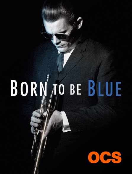 OCS - Born to Be Blue