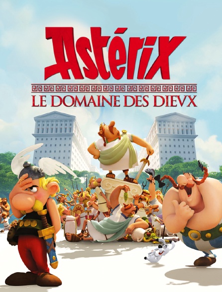 Asterix Le Domaine Des Dieux En Streaming Molotov Tv