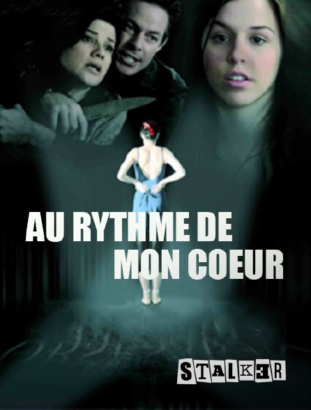Stalker - Au rythme de mon coeur