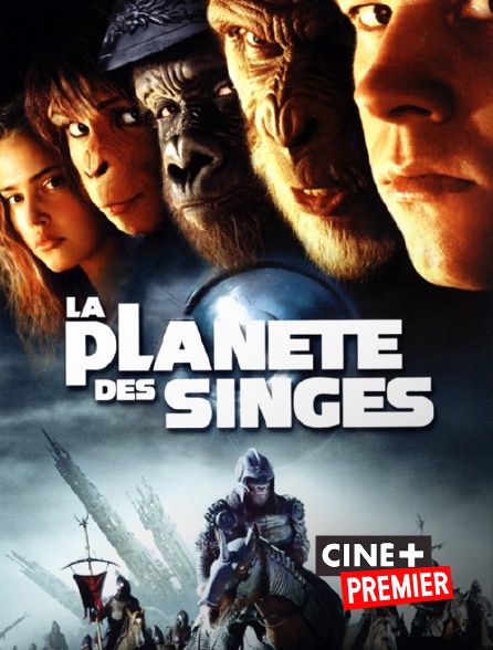 Ciné+ Premier - La planète des singes