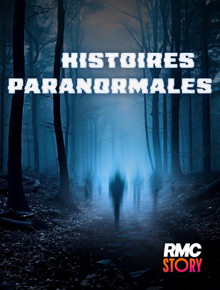 RMC Story - Histoires paranormales en replay