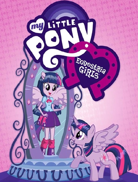 My Little Pony : Equestria Girls