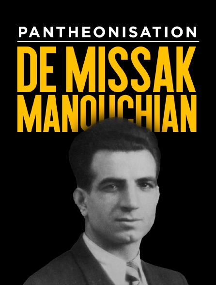 Panthéonisation de Missak Manouchian