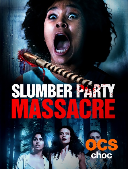 OCS Choc - Slumber Party Massacre
