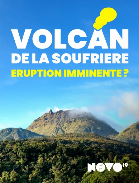 NOVO19 - Volcan de la Soufrière : éruption imminente ?