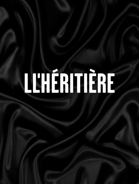 L'héritière