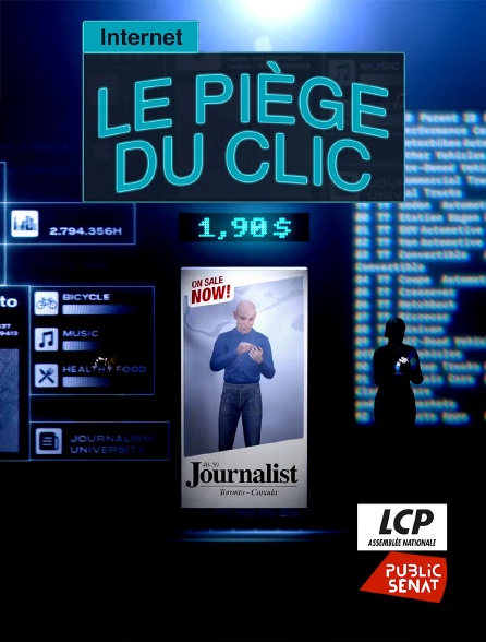 LCP Public Sénat - Internet : le piège du clic