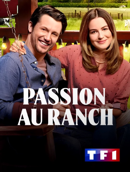 TF1 - Passion au ranch en replay