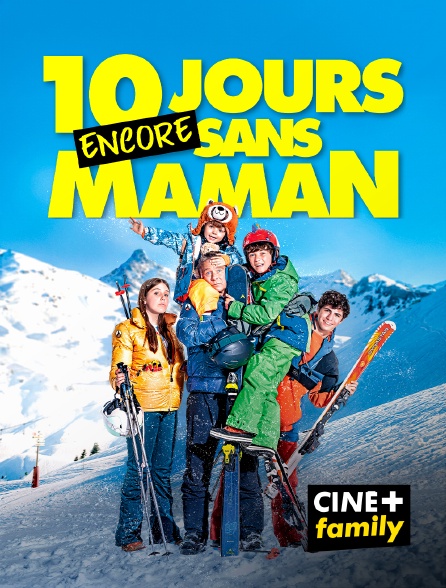 CINE+ Family - 10 jours encore sans maman