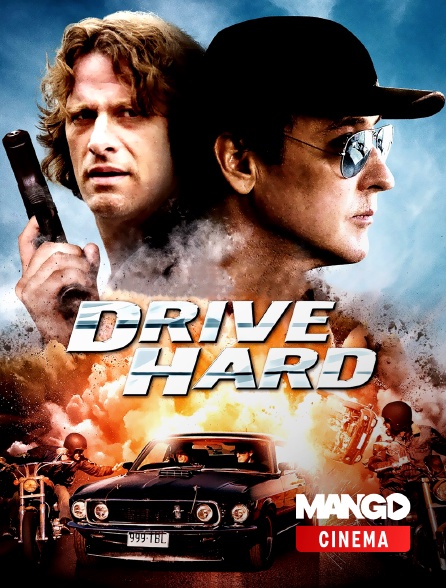MANGO Cinéma - Drive hard
