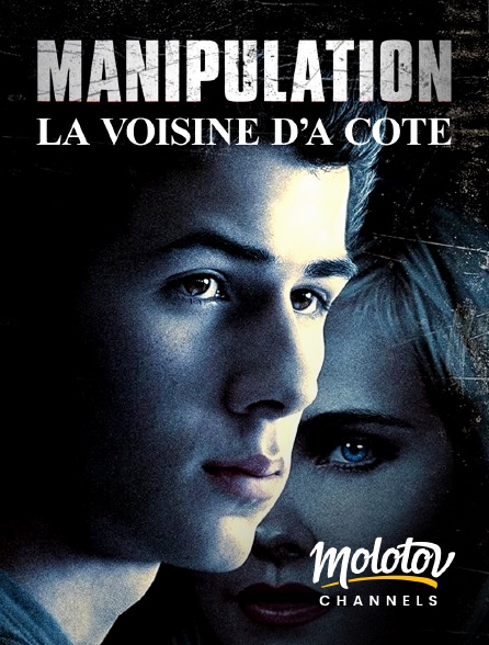 Molotov Channels - Manipulation : la voisine d'à côté