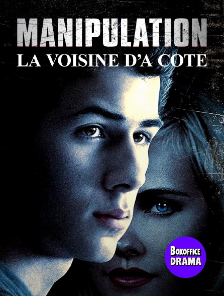Box Office Drama - Manipulation : la voisine d'à côté