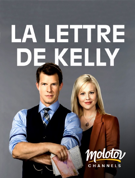 Molotov channels - La lettre de Kelly