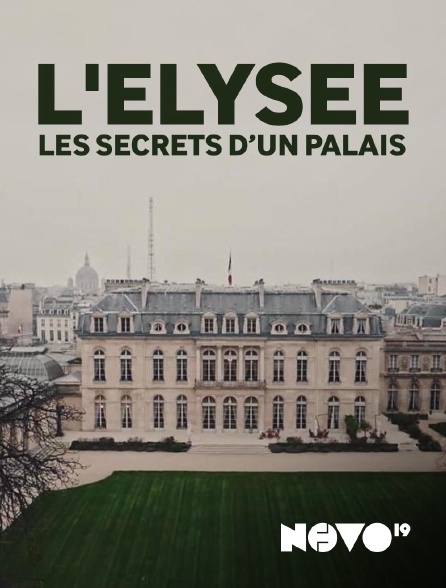 NOVO19 - L'Elysée : les secrets d'un palais