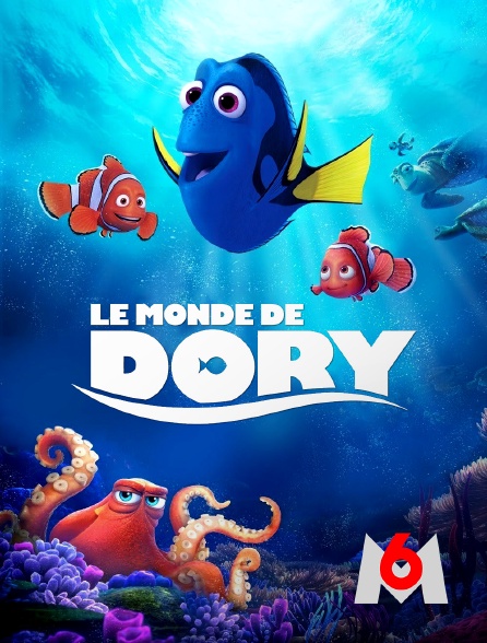 M6 - Le monde de Dory