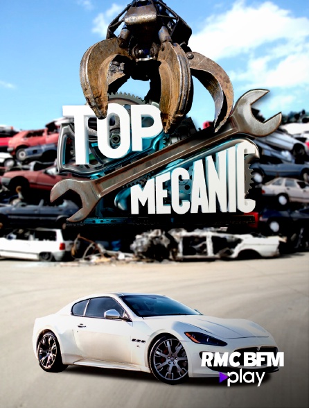 RMC BFM Play - Top Mecanic