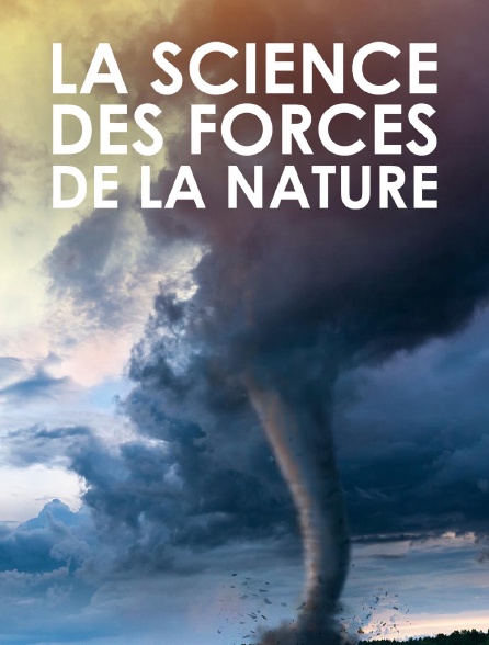 La science des forces de la nature