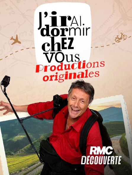 RMC Découverte - J'irai dormir chez vous