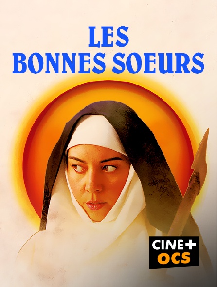 CINÉ Cinéma - Les bonnes soeurs