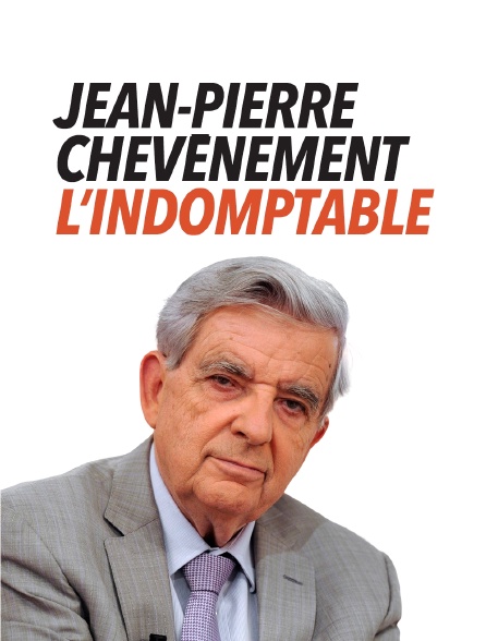 Jean-Pierre Chevènement, l'indomptable