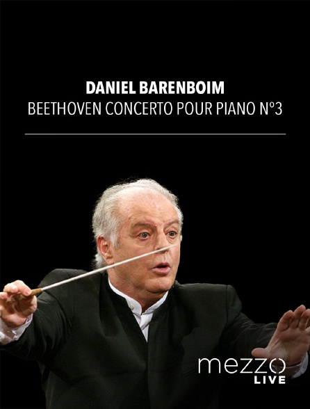 Mezzo Live HD - Daniel Barenboim - Beethoven concerto pour piano n°3