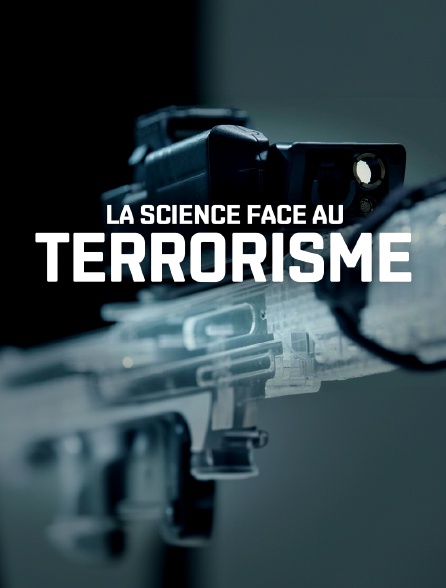 La science face au terrorisme