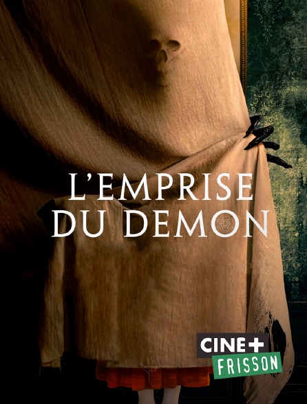 Ciné+ Frisson - L'Emprise du démon